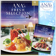 ANA's FRESH SELECTION